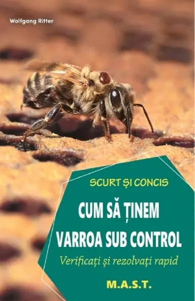 Cum sa tinem varroa sub control. Verificati si rezolvati rapid