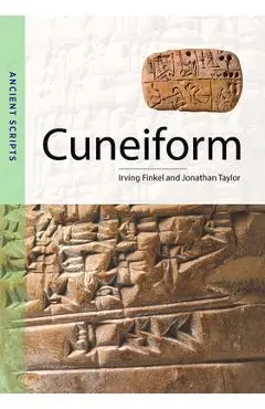 Cuneiform: Ancient Scripts - Irving Finkel