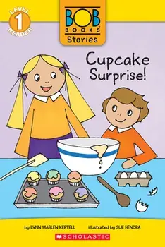 Cupcake Surprise! (Bob Books Stories: Scholastic Reader, Level 1), Paperback/Lynn Maslen Kertell