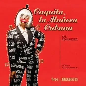 Cuquita, la Muñeca Cubana, Paperback/Yali Romagoza
