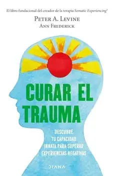 Curar El Trauma, Paperback/Peter Levine