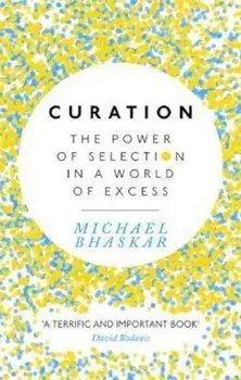 Curation, Paperback/Michael Bhaskar