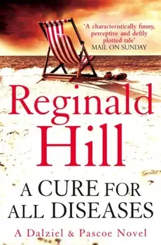 Cure for All Diseases, Paperback/Reginald Hill
