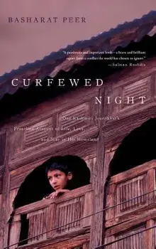 Curfewed Night, Paperback/Basharat Peer
