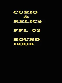 Curio & Relics Ffl 03 Bound Book, Paperback/Kim Isaac Greenblatt