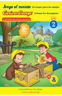 Curious George: A Home for Honeybees/Jorge El Curioso Un Hogar Para Las Abejas: Bilingual English-Spanish - H. A. Rey