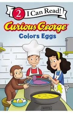 Curious George Colors Eggs - H. A. Rey