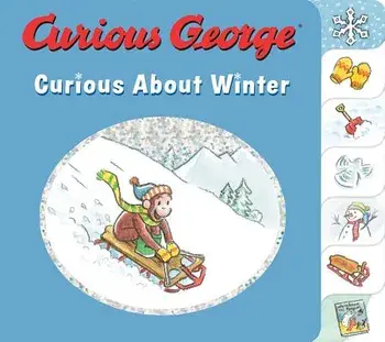 Curious George Curious about Winter/H. A. Rey