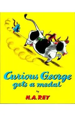 Curious George Gets a Medal - H. A. Rey