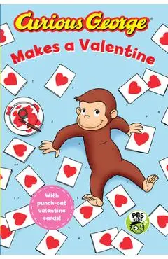 Curious George Makes a Valentine - H. A. Rey