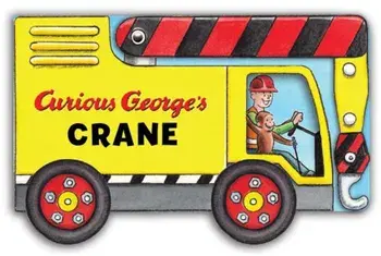 Curious George's Crane (Mini Movers Shaped Board Books), Hardcover/H. A. Rey