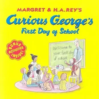 Curious George's First Day of School, Paperback/H. A. Rey