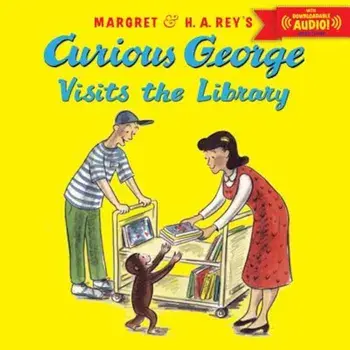 Curious George Visits the Library with Downloadable Audio, Paperback/H. A. Rey