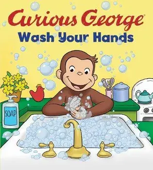 Curious George Wash Your Hands, Board book/H. A. Rey