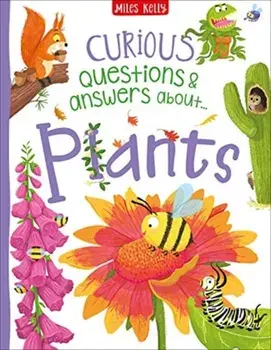 Curious Questions & Answers about Plants, Hardback/Camilla de la Bedoyere