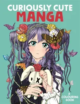 Curiously Cute Manga. A Colouring Book, Paperback/***