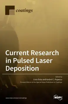 Current Research in Pulsed Laser Deposition, Hardcover/Liviu Duta