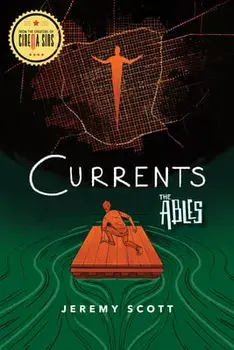 Currents: The Ables Book 3, Hardcover/Jeremy Scott