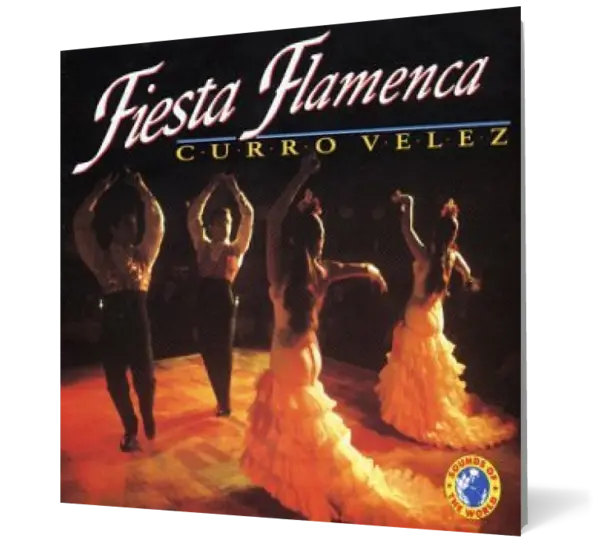 Curro Velez - Fiesta Flamenca