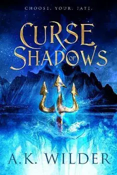 Curse of Shadows, Hardback/A.K. Wilder