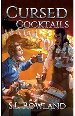 Cursed Cocktails - S. L. Rowland