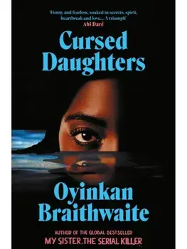 Cursed Daughters, Paperback/Oyinkan Braithwaite