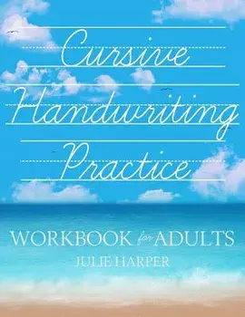 Cursive Handwriting Practice Workbook for Adults, Paperback/Julie Harper