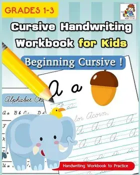 Cursive Handwriting Workbook for Kids: Cursive Writing Practice Book, Alphabet Cursive Tracing Book (Beginning Cursive and Grades 1-3), Paperback/The Activity Books Studio