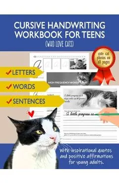 Cursive Handwriting Workbook for Teens (Who love cats): Cursive letter dot-to-dot tracing book for beginners to practice and learn writing in continuo - Sky High Publisher