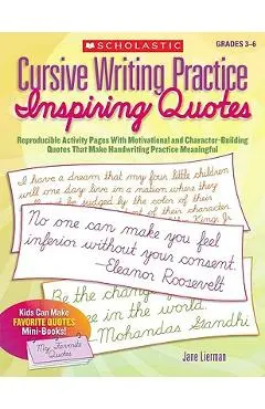 Cursive Writing Practice: Inspiring Quotes: Reproducible Activity Pages with Motivational and Character-Building Quotes That Make Handwriting Practice - Jane Lierman