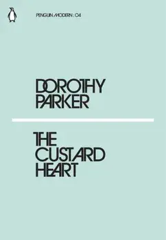 Custard Heart, Paperback/Dorothy Parker