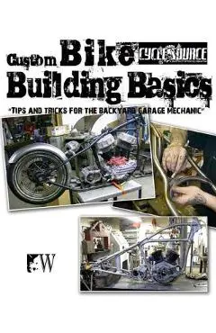 Custom Bike Building Basics - Chris Callen