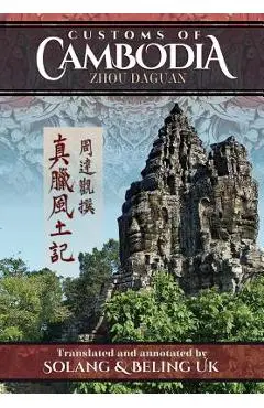 Customs of Cambodia - Zhou Daguan - Solang Uk