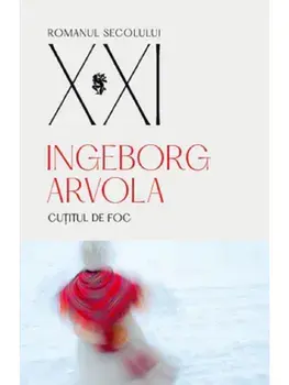 Cutitul de foc/Ingeborg Arvola