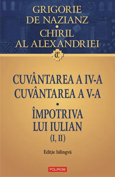 Cuvântarea a IV-a. Cuvântarea a V-a. Împotriva lui Iulian (I, II)