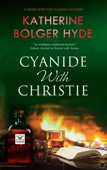 Cyanide with Christie, Paperback/Katherine Bolger-Hyde
