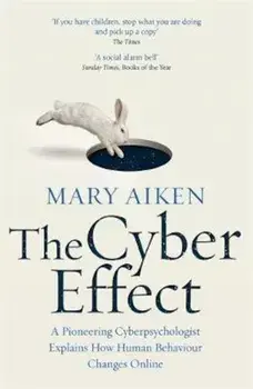 Cyber Effect, Paperback/Mary Aiken