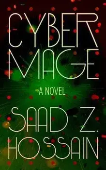 Cyber Mage, Paperback/Saad Z. Hossain