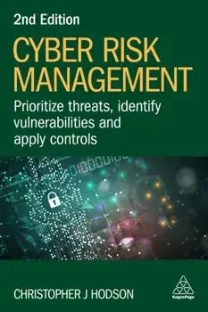 Cyber Risk Management. Prioritize Threats, Identify Vulnerabilities and Apply Controls, 2 Revised edition, Paperback/Christopher J Hodson