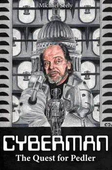 Cybermen - The Quest for Pedler. The Biography of Kit Pedler, Hardback/***