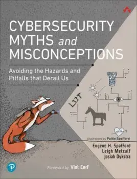 Cybersecurity Myths and Misconceptions. Avoiding the Hazards and Pitfalls that Derail Us, Paperback/***