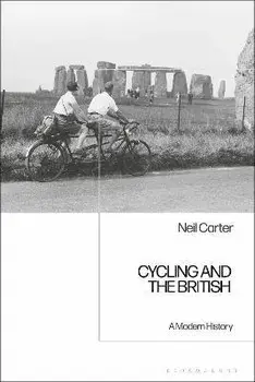 Cycling and the British. A Modern History, Paperback/***