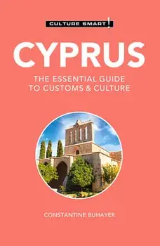 Cyprus - Culture Smart!. The Essential Guide to Customs & Culture, Paperback/Constantine Buhayer