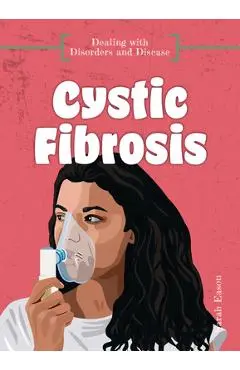 Cystic Fibrosis - Sarah Eason