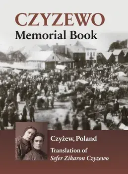 Czyzewo Memorial Book, Hardcover/Shimon Kanc