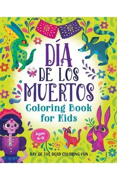 D�a de Los Muertos Coloring Book for Kids: Day of the Dead Coloring Fun - Rockridge Press