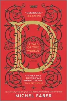D (a Tale of Two Worlds), Paperback/Michel Faber