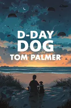 D-Day Dog, Paperback/Tom Palmer