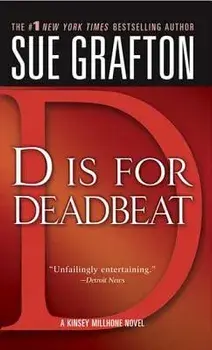 d" Is for Deadbeat: A Kinsey Millhone Mystery/Sue Grafton