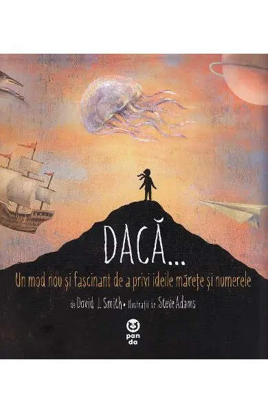 Daca... Un mod nou si fascinant de a privi ideile marete si numerele
